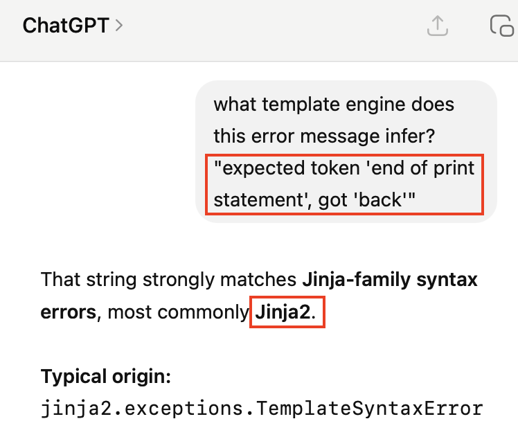 ChatGPT independently confirming the error string matches Jinja-family syntax errors, most commonly Jinja2. jinja2.exceptions.TemplateSyntaxError identified.