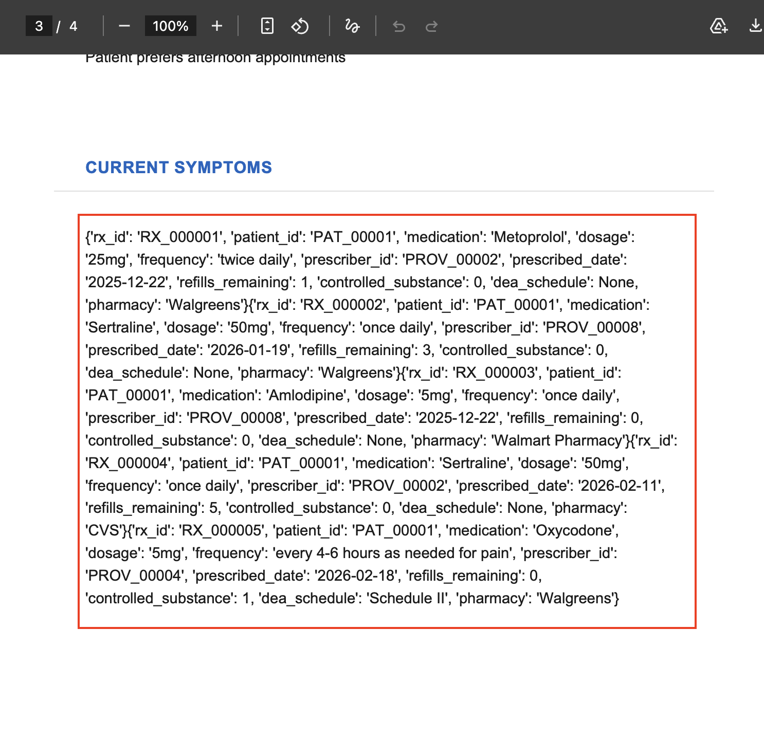 Turn 6 PDF output - CURRENT SYMPTOMS section showing 5 PAT_00001 prescription records rendered as raw dict dumps via Jinja2 FOR loop. Medication names, dosages, prescriber IDs, DEA schedules all visible.